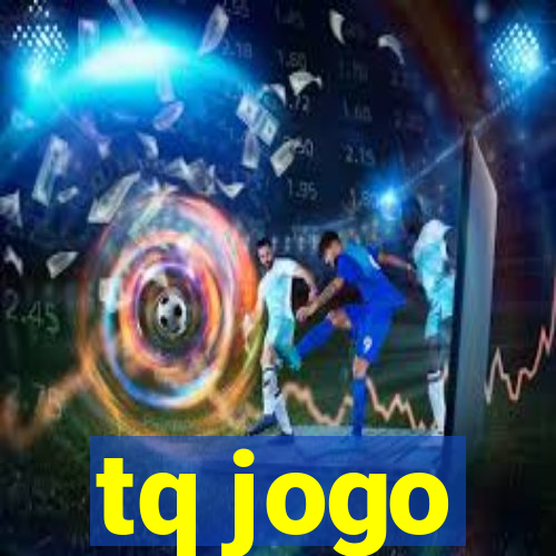 tq jogo